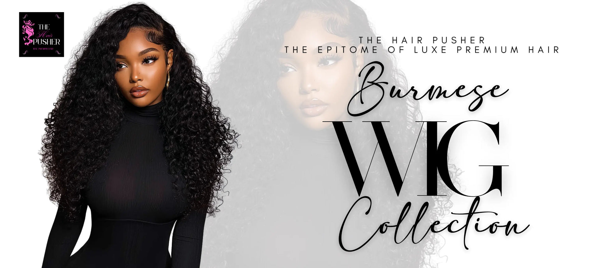 Burmese-Wig-Collection THE HAIR PUSHER PREMIUM LUXE HAIR